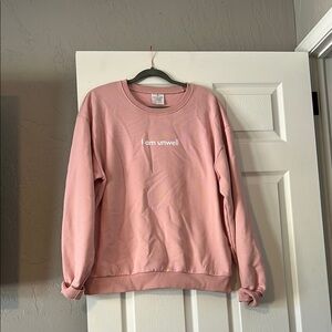 I Am Unwell Pink Crew Neck Sweater